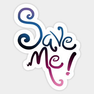 Save Me Lettering Design Sticker